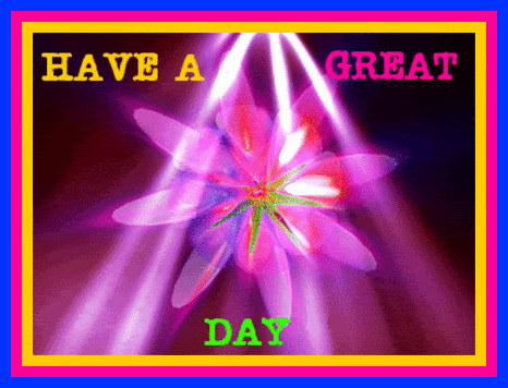 Have A Great Day Pictures, Images and Photos